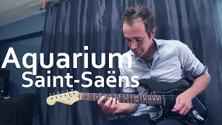 Aquarium (Saint-Saëns | electric guitar+Tabs)