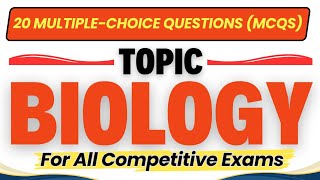 Top 20 Biology MCQ | Topic Introduction to Biology | biology mcq for all competitive exam