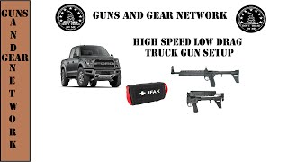 Truck Gun Setup (High Speed Low Drag)