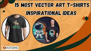 15 Most Vector Art T-shirts Inspirational Ideas || Zdigitizing