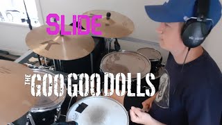 Slide | Drum Cover | The Goo Goo Dolls