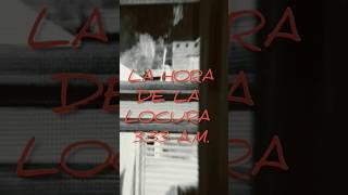 LA HORA DE LA LOCURA 3:33 A.M. #cuentoscortosdeterror #michoacán  #lapiedad #paranormal #terror