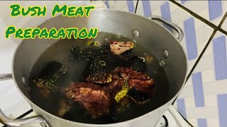 BUSH MEAT PART II | PREPARATION