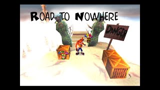 Road to Nowhere (Crash Bandicoot Let's Play #13)