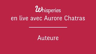 Rencontre avec Aurore Chatras - Auteure