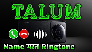 Mr Talum please pickup the phone | Talum name ringtone | Talum naam ki ringtone