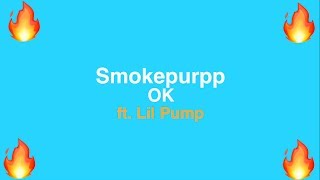 Smokepurpp - OK (ft. Lil Pump)