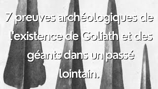 7 preuves de l'existence de Goliath et des géants dans un passé lointain.