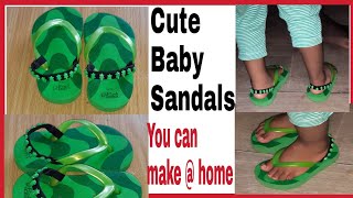 How to create stylish baby sandals at home