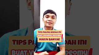 Tips Paling Mudah Buat Videomu Banyak Viewers !!! #tutorialyoutube #youtuberpemula