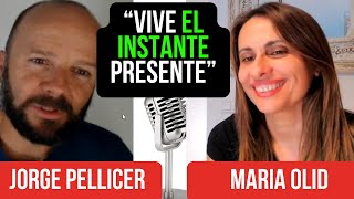 JORGE PELLICER "VIVE EL INSTANTE PRESENTE"