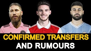 CONFIRMED TRANSFERS AND TRANSFER RUMOURS. TRANSFER NEWS FT. RAMOS, DECLAN RICE, JOSKO GVARDIOL