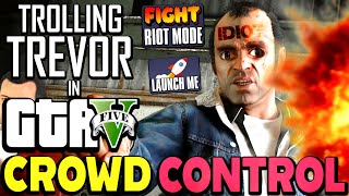 🔴ToG🔴Trolling Trevor in GTA V's with Crowd Control