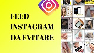 Feed da evitare se vuoi crescere su Instagram