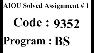 AIOU Code 9352 Solved Assignment No 1 Autumn 2023 | Baloch Academy