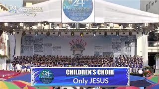 JMCIM | 24th VTPMA | Only JESUS | Children's Choir | October 27, 2024