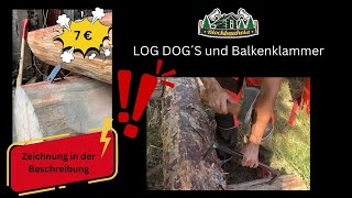 LOG DOGS oder wie befestigt man einen Stamm