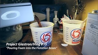 Pouring Foam into the Flotation Boxes // Project Glastron/Vlog #15