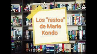 Los restos de Marie Kondo.