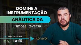 LIVE 05 - Domine a instrumentação analítica para osmose reversa