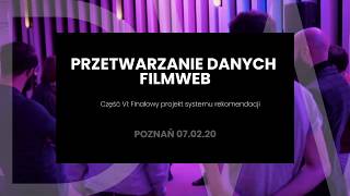 Przetwarzanie danych z filmweb cz. VI | Finałowy projekt systemu rekomendacji | DW Community