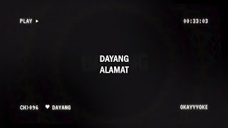 'Dayang' - ALAMAT KARAOKE