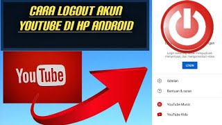 Cara logout  Akun YouTube di Hp