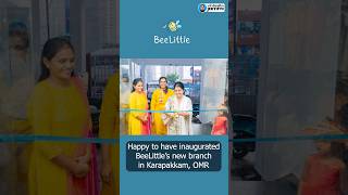 Happy to have inaugurated the Beelittle store’s Karapakkam branch