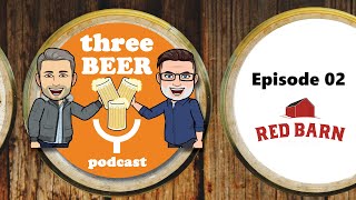 3BeerPod - EP02 (Red Barn Brewing Co. - Blenheim, ON)