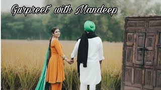 Gurpreet singh with Mandeep Kaur  Man singh photography +91 98552 46800