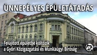 Ünnepélyes épületátadás Győrött