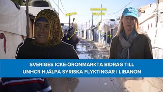 Sveriges icke-öronmarkta bidrag till UNHCR hjälpa Syriska flyktingar i Libanon