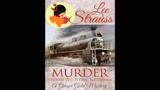 Murder Aboard the Flying Scotsman by Lee Strauss - Audiobook