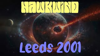 Hawkwind - Leeds 2001