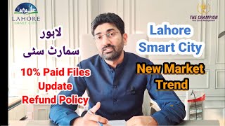 Lahore Smart City Latest Update l Regarding 10% paid Files and Market Trend.