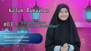 #03 Kultum Ramadhan   Keistimewaan Bulan Ramadhan