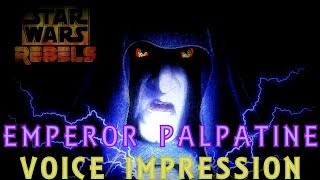 Emperor Palpatine Voice Impression (2018)