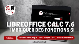 Tuto vidéo : utiliser les fonctions SI imbriquées dans LibreOffice Calc 7.6