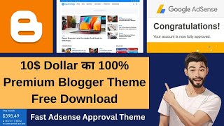 10$ Dollar का 100% Premium Blogger Theme Free Download, Fast Adsense Approval Theme