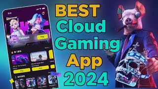 Best Cloud Gaming App 2024 - PLAY HIGH END PC/Mobile Games On Android