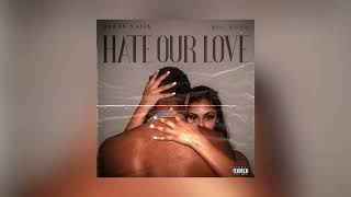 Queen Naija - Hate Our Love (Ft. Big Sean) (Snippet)