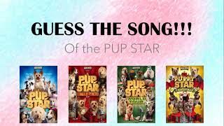 GUESS THE SONGS OF PUP STAR !!!