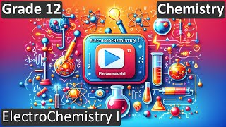 Grade 12 | Chemistry | ElectroChemistry I | Free Tutorial | CBSE | ICSE | State Board