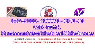 IMP Questions - FEE - 4300018 | Fundamentals of Electrical & Electronics | DI CSE SEM 1 | IMP IN FEE