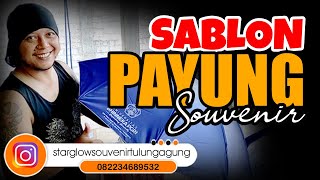 SABLON PAYUNG // STARGLOW SOUVENIR !! PAYUNG MENJADI MEDIA PROMOSI YANG TEPAT