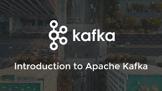 Introduction to Apache Kafka