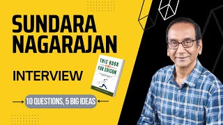 Exclusive Author Interview|This Book is not for Edison |Insights & Takeaways|Sundara Nagarajan