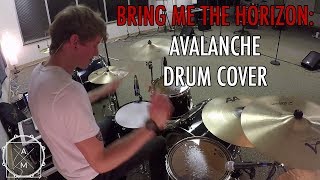 Bring Me the Horizon - Avalanche Drum Cover