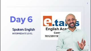 SPOKEN ENGLISH INTERMEDIATE LEVEL Day 6 Part 1 Recap & Vocabulary