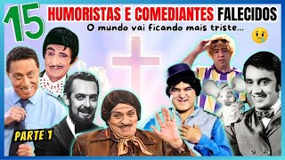 OS 15 MELHORES HUMORISTAS E COMEDIANTES FALECIDOS | O MUNDO VAI FICANDO MAIS TRISTE – PARTE 1 😢